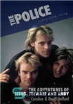 دانلود کتاب The Police: Every Little Thing: The Adventures of Sting, Stewart and Andy – پلیس: هر چیز کوچک: ماجراهای...