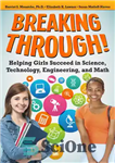 دانلود کتاب Breaking Through!: Helping Girls Succeed in Science, Technology, Engineering, and Math – شکست!: کمک به دختران برای موفقیت...