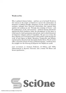 دانلود کتاب Words on Fire: Eloquence and Its Conditions – کلمات در آتش: فصاحت و شرایط آن