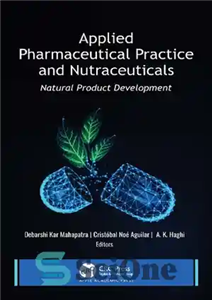 دانلود کتاب Applied Pharmaceutical Practice and Nutraceuticals: Natural Product Development عمل دارویی کاربردی و مواد مغذی: توسعه محصول طبیعی 