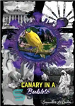 دانلود کتاب Canary in a Bubble – قناری در حباب