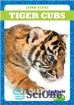 دانلود کتاب Tiger Cubs توله ببر 