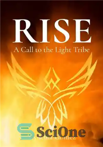 دانلود کتاب Rise: A Call to the Light Tribe – ظهور: فراخوانی به قبیله نور