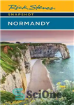 دانلود کتاب Rick Steves Snapshot Normandy – عکس فوری ریک استیو نرماندی