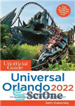 دانلود کتاب The Unofficial Guide to Universal Orlando 2022 – راهنمای غیر رسمی یونیورسال اورلاندو 2022