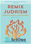 دانلود کتاب Remix Judaism: Preserving Tradition in a Diverse World, Updated Edition – ریمیکس یهودیت: حفظ سنت در دنیای متنوع،...