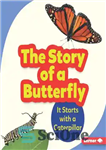 دانلود کتاب The Story of a Butterfly: It Starts with a Caterpillar – داستان یک پروانه: با یک کاترپیلار شروع...