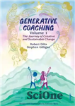 دانلود کتاب Generative Coaching Volume 1: The Journey of Creative and Sustainable Change – کوچینگ مولد جلد 1: سفر تغییرات...