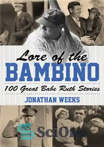 دانلود کتاب Lore of the Bambino 100 Great Babe Ruth Stories داستان بزرگ بیب 