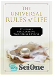 دانلود کتاب The Universal Rules of Life: 27 Secrets for Managing Time, Stress, and People – قوانین جهانی زندگی: 27...