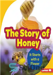 دانلود کتاب The Story of Honey: It Starts with a Flower – داستان عسل: با یک گل شروع می شود