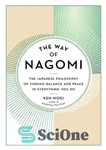 دانلود کتاب The Way of Nagomi: The Japanese Philosophy of Finding Balance and Peace in Everything You Do – راه...