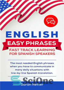 دانلود کتاب ENGLISH EASY PHRASES: FAST TRACK LEARNING FOR SPANISH SPEAKERS: The most needed English phrases when you have to...