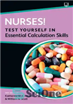 دانلود کتاب Nurses! Test Yourself in Essential Calculation Skills – پرستاران! خود را در مهارت های اساسی محاسباتی آزمایش کنید