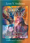 دانلود کتاب Acts of Power: Daily Teachings for Inspired Living – اعمال قدرت: آموزه های روزانه برای زندگی الهام بخش