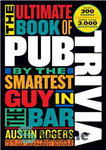 دانلود کتاب The Ultimate Book of Pub Trivia by the Smartest Guy in the Bar: Over 300 Rounds and More...