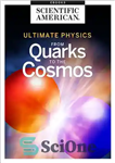 دانلود کتاب Ultimate Physics: From Quarks to the Cosmos – فیزیک نهایی: از کوارک ها تا کیهان