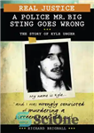 دانلود کتاب Real Justice: A Police Mr. Big Sting Goes Wrong: The Story of Kyle Unger – عدالت واقعی: پلیس...