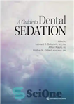 دانلود کتاب A Guide to Dental Sedation – راهنمای آرامبخش دندان