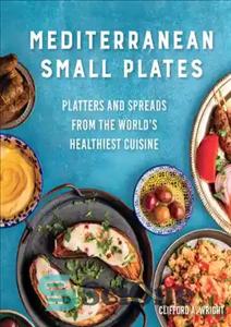 دانلود کتاب Mediterranean Small Plates: Platters and Spreads from the World’s Healthiest Cuisine – بشقاب های کوچک مدیترانه ای: بشقاب...