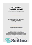 دانلود کتاب So What Comes Next : A Teen’s Guide to Life Planning Made Easy – پس چه می آید؟: راهنمای...