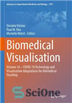 دانلود کتاب Biomedical Visualisation: Volume 14 Æ COVID-19 Technology and Visualisation Adaptations for Biomedical Teaching – تجسم زیست پزشکی: جلد...