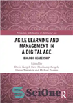 دانلود کتاب Agile Learning and Management in a Digital Age: Dialogic Leadership – یادگیری و مدیریت چابک در عصر دیجیتال:...