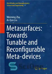 دانلود کتاب Metasurfaces: Towards Tunable and Reconfigurable Meta-devices به سمت متا دستگاه های قابل تنظیم و مجدد 
