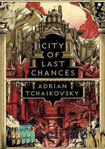 دانلود کتاب City of Last Chances – شهر آخرین شانس ها