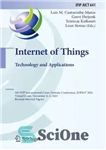 دانلود کتاب Internet of Things: Technology and Applications: 4th IFIP International Cross-Domain Conference, IFIPIoT 2021 Virtual Event, November 45, 2021...