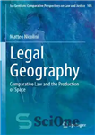 دانلود کتاب Legal Geography: Comparative Law and the Production of Space – جغرافیای حقوقی: حقوق تطبیقی و تولید فضا