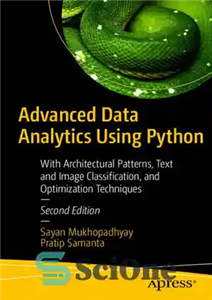 دانلود کتاب Advanced Data Analytics Using Python: With Architectural Patterns, Text and Image Classification, and Optimization Techniques – تجزیه و...