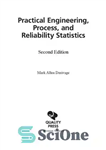 دانلود کتاب PRACTICAL ENGINEERING, PROCESS, AND RELIABILITY STATISTICS. – مهندسی عملی، فرآیند و آمار قابلیت اطمینان.