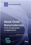 دانلود کتاب Metal Oxide Nanomaterials From Fundamental to Applications – نانومواد اکسید فلز از اساسی تا کاربردها