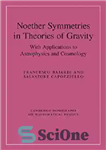 دانلود کتاب Noether Symmetries in Theories of Gravity: With Applications to Astrophysics and Cosmology – تقارن نوتر در نظریه های...