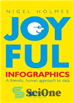 دانلود کتاب Joyful Infographics (2023) [Holmes] [9781000781052] – Joyful Infographics (2023) [هولمز] [9781000781052]