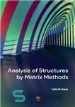دانلود کتاب Analysis of Structures by Matrix Methods – تجزیه و تحلیل سازه ها با روش های ماتریسی
