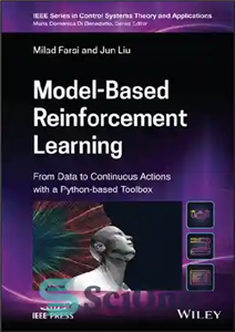 دانلود کتاب Model-Based Reinforcement Learning: From Data to Continuous Actions with a Python-based Toolbox – یادگیری تقویتی مبتنی بر مدل:...