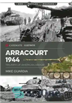 دانلود کتاب Arracourt 1944: Triumph of American Armor – Arracourt 1944: پیروزی زره آمریکایی