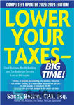 دانلود کتاب Lower Your Taxes–BIG TIME! 2023-2024 – مالیات خود را کاهش دهید – زمان بزرگ! 2023-2024