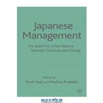 دانلود کتاب Japanese Management: In Search of a New Balance Between Contuity and Change