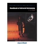 دانلود کتاب Handbook of Infrared Astronomy 