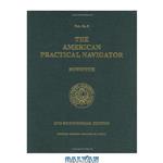 دانلود کتاب The American Practical Navigator: Bowditch