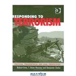 دانلود کتاب Responding to Terrorism : Political, Philosophical and Legal Perspectives