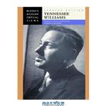 دانلود کتاب Tennessee Williams (Bloom\\'s Modern Critical Views), Updated Edition