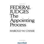 دانلود کتاب Federal judges: the appointing process