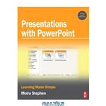 دانلود کتاب Presentations with PowerPoint: Learning Made Simple
