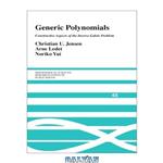 دانلود کتاب Generic Polynomials: Constructive Aspects of the Inverse Galois Problem