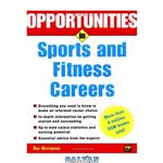 دانلود کتاب Opportunities in Sports and Fitness Careers