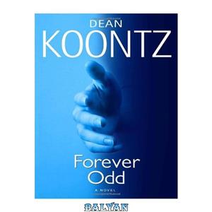 دانلود کتاب Forever Odd (Odd Thomas Novels) 